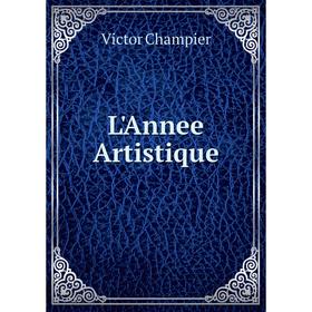 

Книга L'Annee artistique