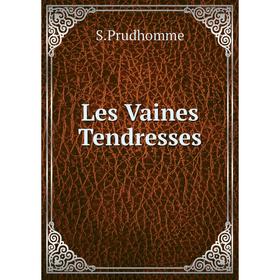 

Книга Les Vaines Tendresses