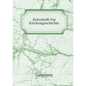

Книга Zeitschrift Fur Kirchengeschichte. Germany