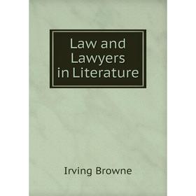 

Книга Law and Lawyers in Literature