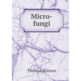 

Книга Micro-fungi