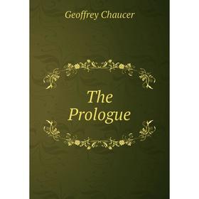 

Книга The Prologue. Geoffrey Chaucer