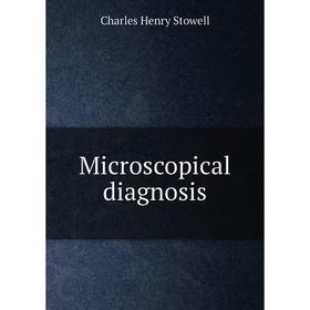 

Книга Microscopical diagnosis