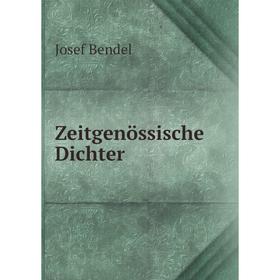 

Книга Zeitgenössische Dichter. Josef Bendel