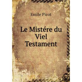 

Книга Le Mistére du Viel Testament