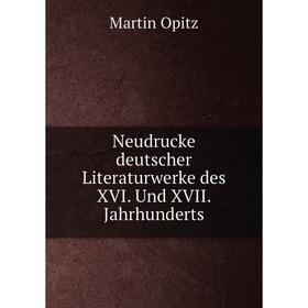 

Книга Neudrucke deutscher Literaturwerke des XVI Und XVII Jahrhunderts