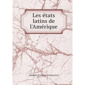 

Книга Les états latins de l'Amérique