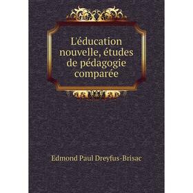 

Книга L'éducation nouvelle, études de pédagogie comparée
