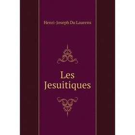 

Книга Les Jesuitiques