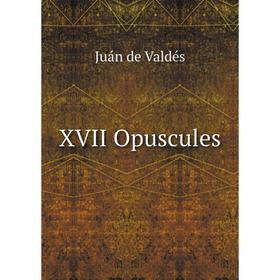 

Книга XVII Opuscules. Juán de Valdés