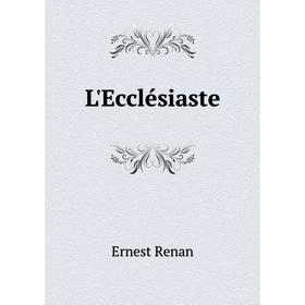 

Книга L'Ecclésiaste