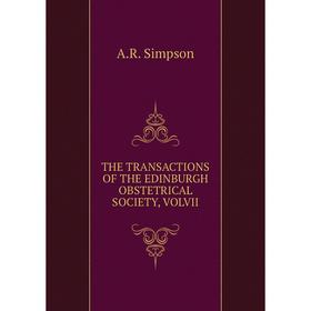 

Книга The transactions of the edinburgh obstetrical society, volvii. A. R. Simpson