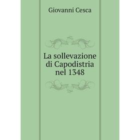 

Книга La sollevazione di Capodistria nel 1348