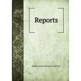 

Книга Reports. India Archaeological Survey