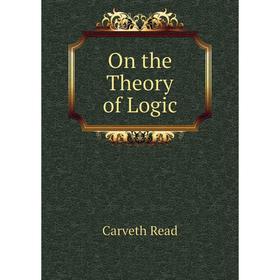 

Книга On the Theory of Logic