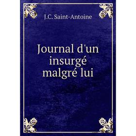 

Книга Journal d'un insurgé malgré lui