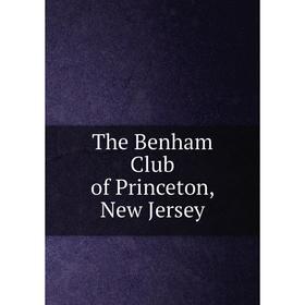 

Книга The Benham Club of Princeton, New Jersey