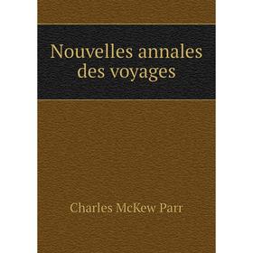 

Книга Nouvelles annales des voyages