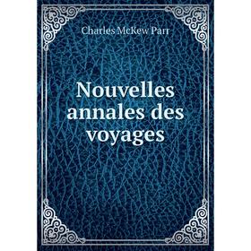 

Книга Nouvelles annales des voyages