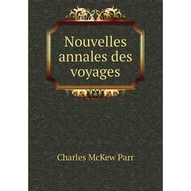 

Книга Nouvelles annales des voyages