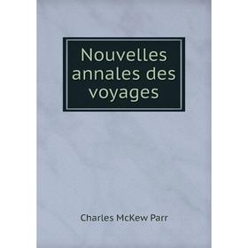 

Книга Nouvelles annales des voyages