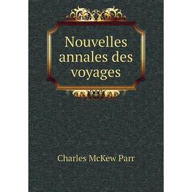 

Книга Nouvelles annales des voyages