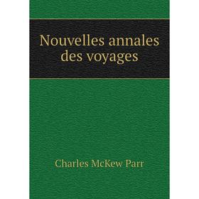 

Книга Nouvelles annales des voyages