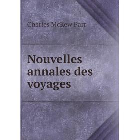 

Книга Nouvelles annales des voyages