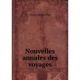

Книга Nouvelles annales des voyages