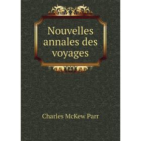 

Книга Nouvelles annales des voyages