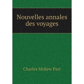

Книга Nouvelles annales des voyages
