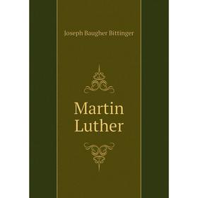 

Книга Martin Luther