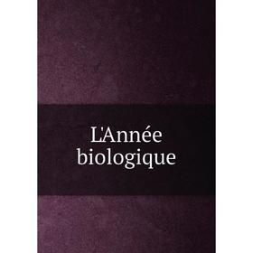 

Книга L'Année biologique