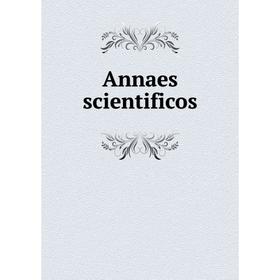 

Книга Annaes scientificos