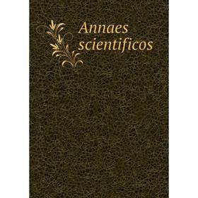 

Книга Annaes scientificos