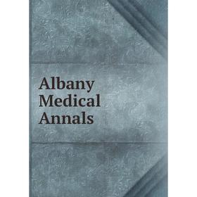 

Книга Albany Medical Annals