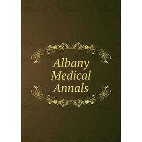 

Книга Albany Medical Annals