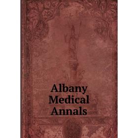 

Книга Albany Medical Annals