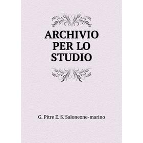 

Книга Archivio per lo studio. G. Pitre E. S. Saloneone-marino