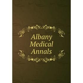 

Книга Albany Medical Annals