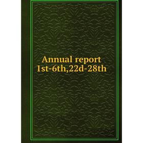 

Книга Annual report 1st-6th,22d-28th