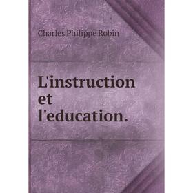 

Книга L'instruction et l'education