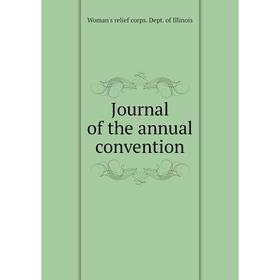 

Книга Journal of the annual convention