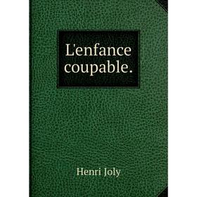 

Книга L'enfance coupable