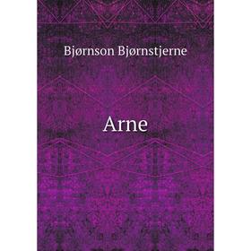 

Книга Arne. Bjornstjerne Bjornson