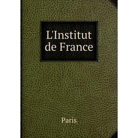 

Книга L'Institut de France
