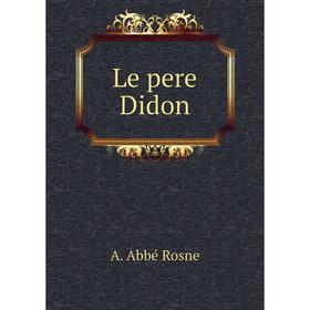 

Книга Le pere Didon