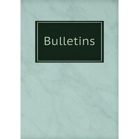 

Книга Bulletins