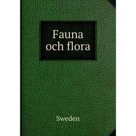

Книга Fauna och flora. Sweden