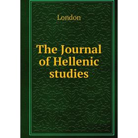 

Книга The Journal of Hellenic studies. London